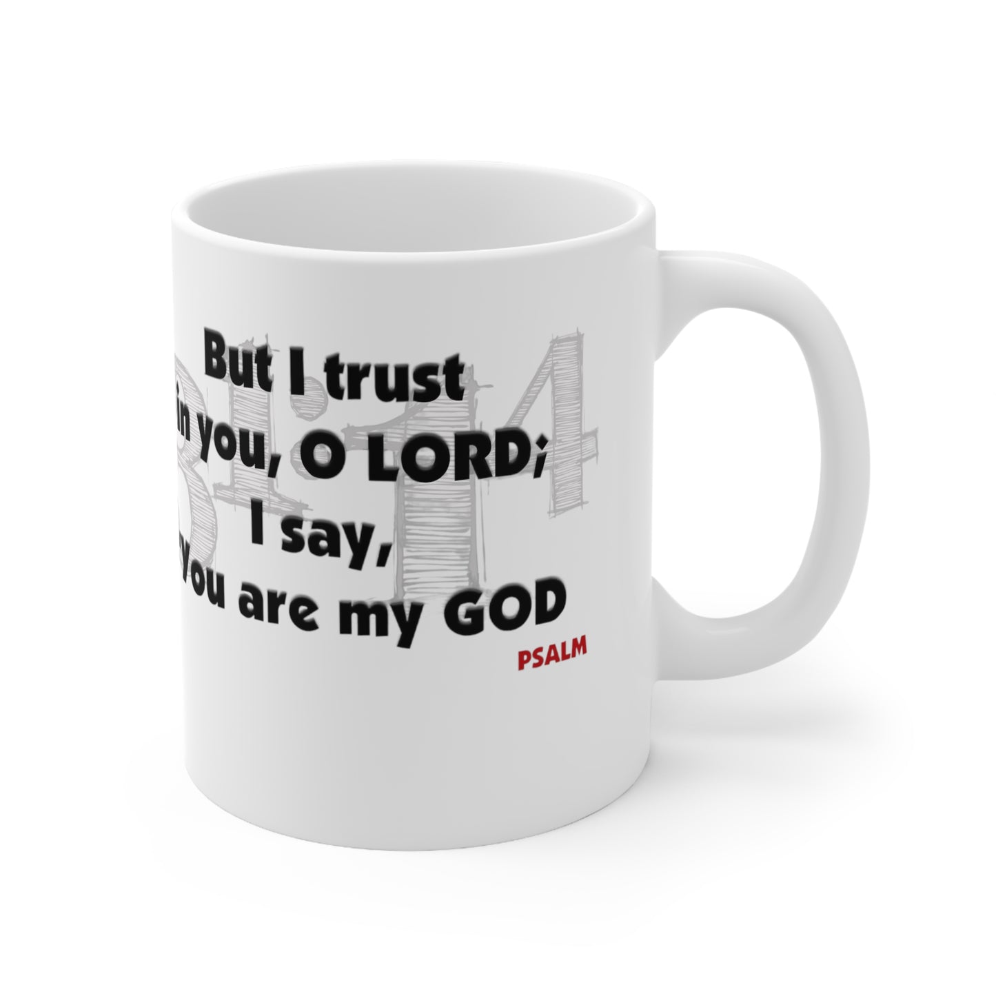 Psalms 31:14 Mug