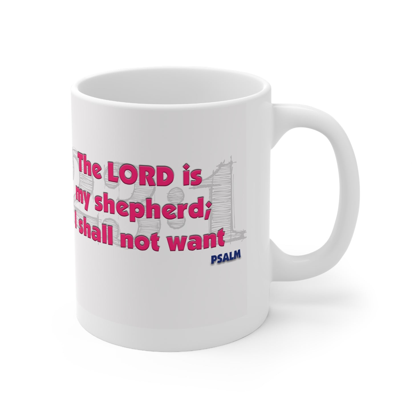 Pink Psalms 23:1 Mug
